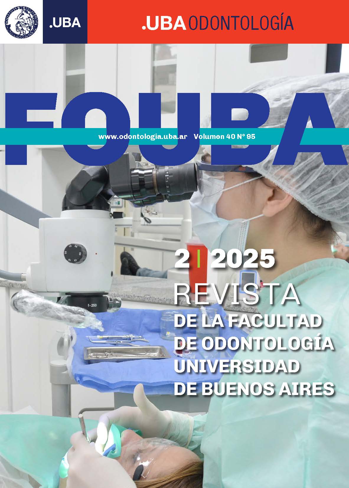 					Ver Vol. 40 Núm. 95 (2025): Revista de la Facultad de Odontología. Universidad de Buenos Aires
				