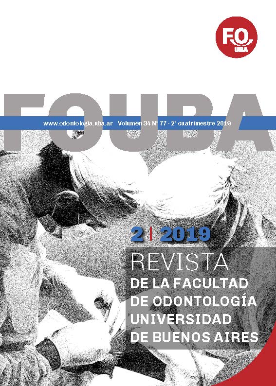 					Ver Vol. 34 Núm. 77 (2019): Revista de la Facultad de Odontología de la Universidad de Buenos Aires
				