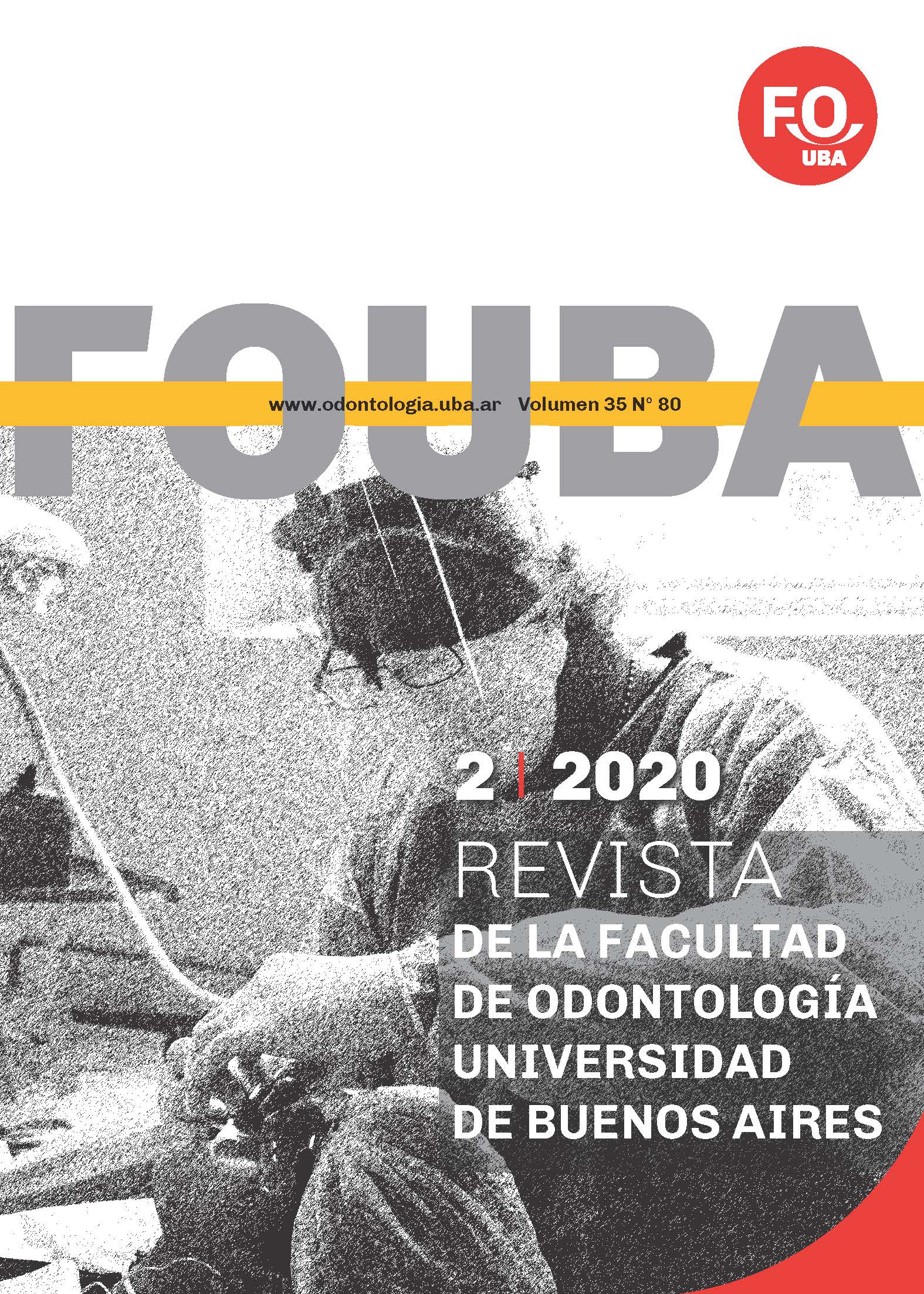 					Ver Vol. 35 Núm. 80 (2020): Revista de la Facultad de Odontología de la Universidad de Buenos Aires
				