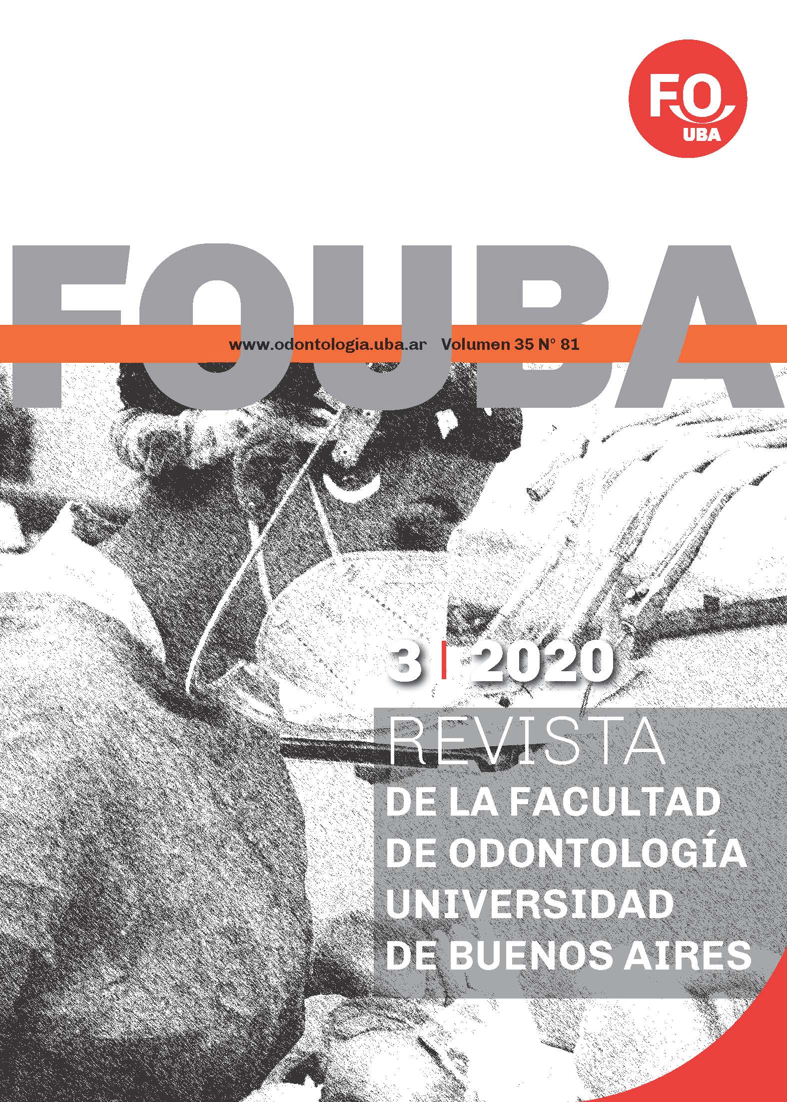 					Ver Vol. 35 Núm. 81 (2020): Revista de la Facultad de Odontología de la Universidad de Buenos Aires
				