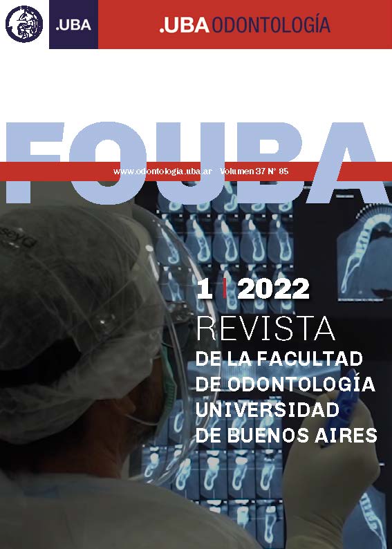 					Ver Vol. 37 Núm. 85 (2022): Revista de la Facultad de Odontología de la Universidad de Buenos Aires
				