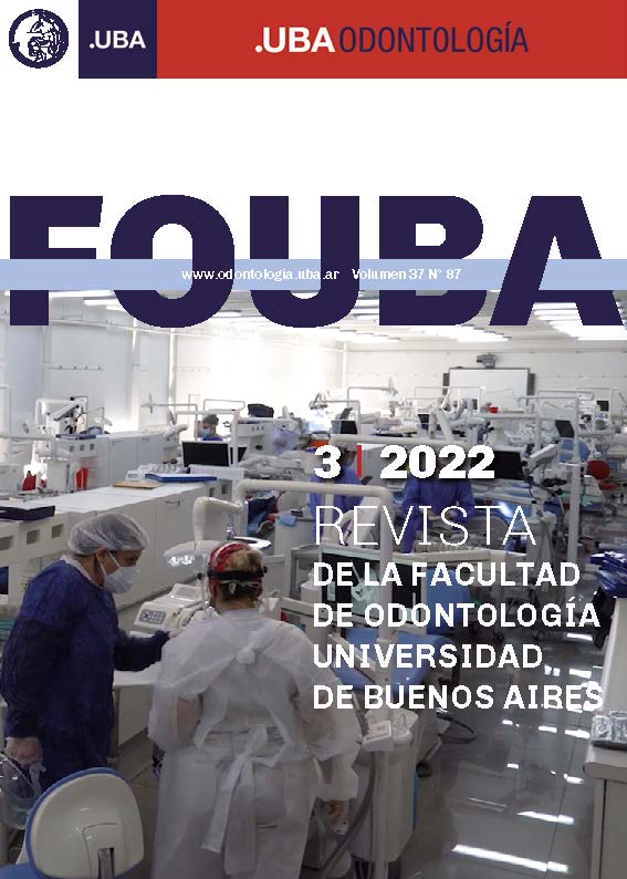 					Ver Vol. 37 Núm. 87 (2022): Revista de la Facultad de Odontología de la Universidad de Buenos Aires
				