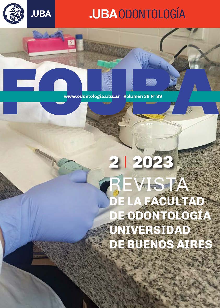 					Ver Vol. 38 Núm. 89 (2023): Revista de la Facultad de Odontología de la Universidad de Buenos Aires
				