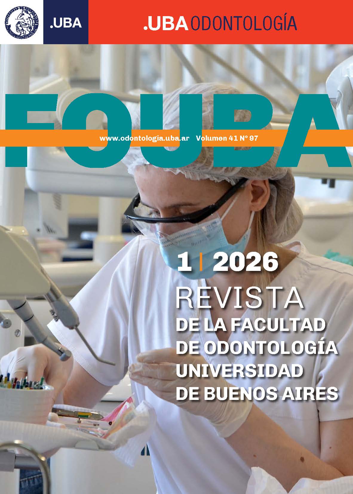 					Ver Vol. 41 Núm. 97 (2026): Revista de la Facultad de Odontología. Universidad de Buenos Aires
				