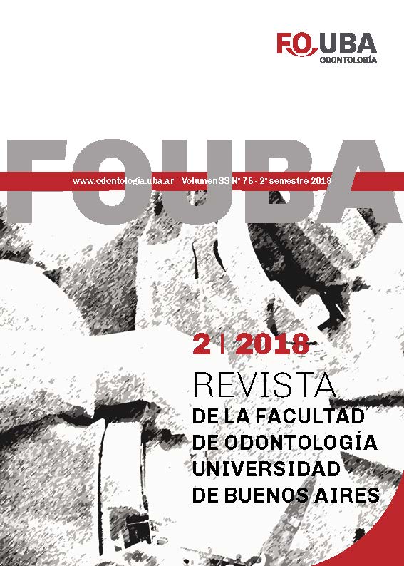 					Ver Vol. 33 Núm. 75 (2018): Revista de la Facultad de Odontología de la Universidad de Buenos Aires
				