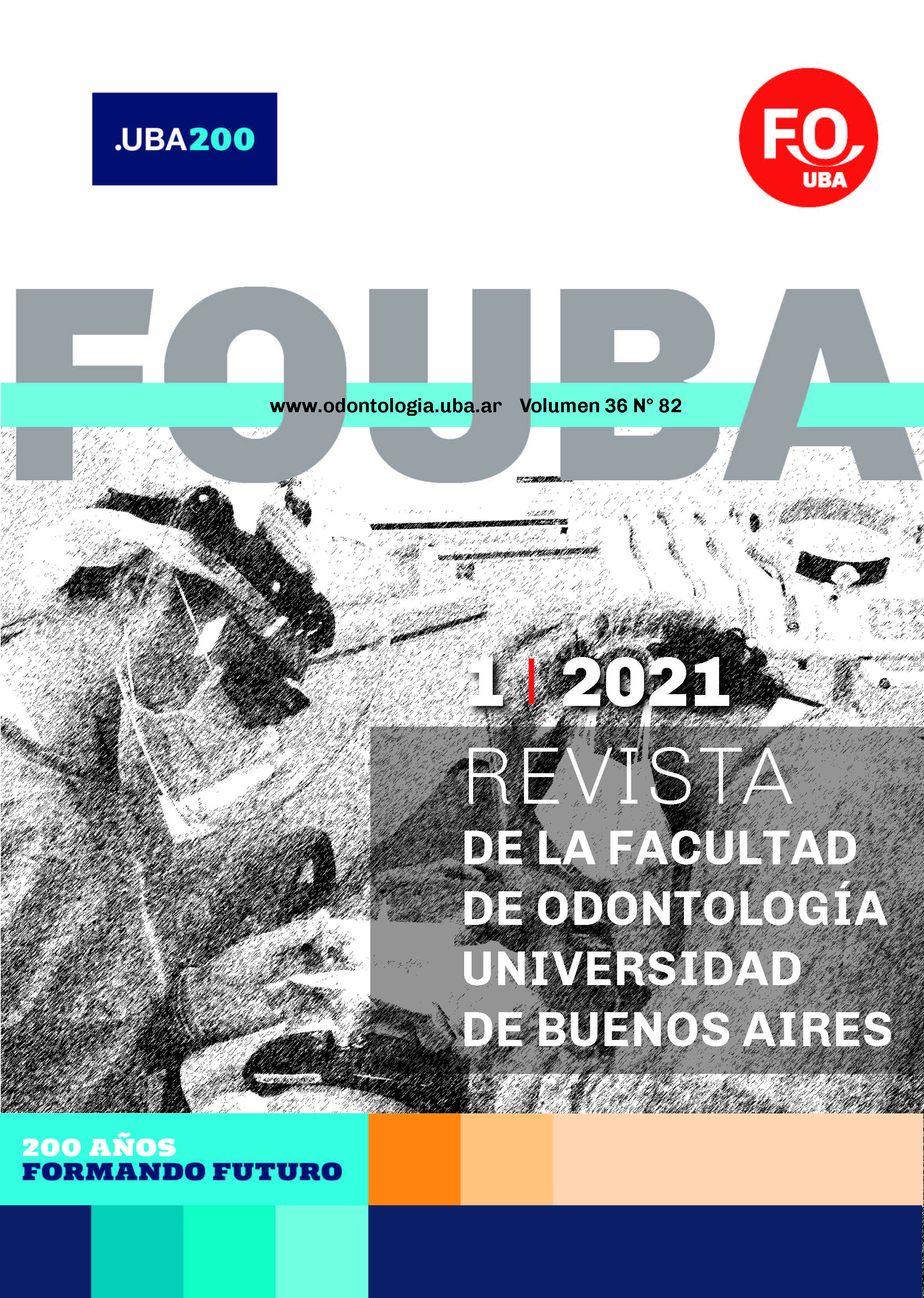 					Ver Vol. 36 Núm. 82 (2021): Revista de la Facultad de Odontología de la Universidad de Buenos Aires
				